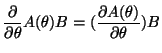 $\displaystyle \frac{\partial }{\partial \theta} A(\theta) B =
(\frac{\partial A(\theta)}{\partial \theta}) B
$