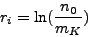 \begin{displaymath}r_i = \ln({n_0 \over m_K})\end{displaymath}