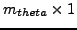 $m_{theta} \times 1$